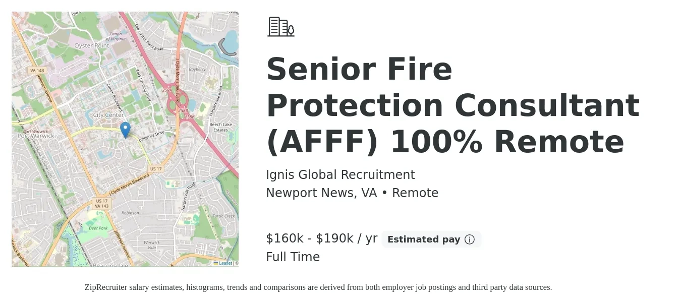 Ignis Global Recruitment job posting for a Senior Fire Protection Consultant (AFFF) 100% Remote in Newport News, VA with a salary of $160,000 to $190,000 Yearly with a map of Newport News location.