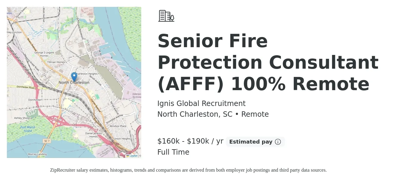Ignis Global Recruitment job posting for a Senior Fire Protection Consultant (AFFF) 100% Remote in North Charleston, SC with a salary of $160,000 to $190,000 Yearly with a map of North Charleston location.