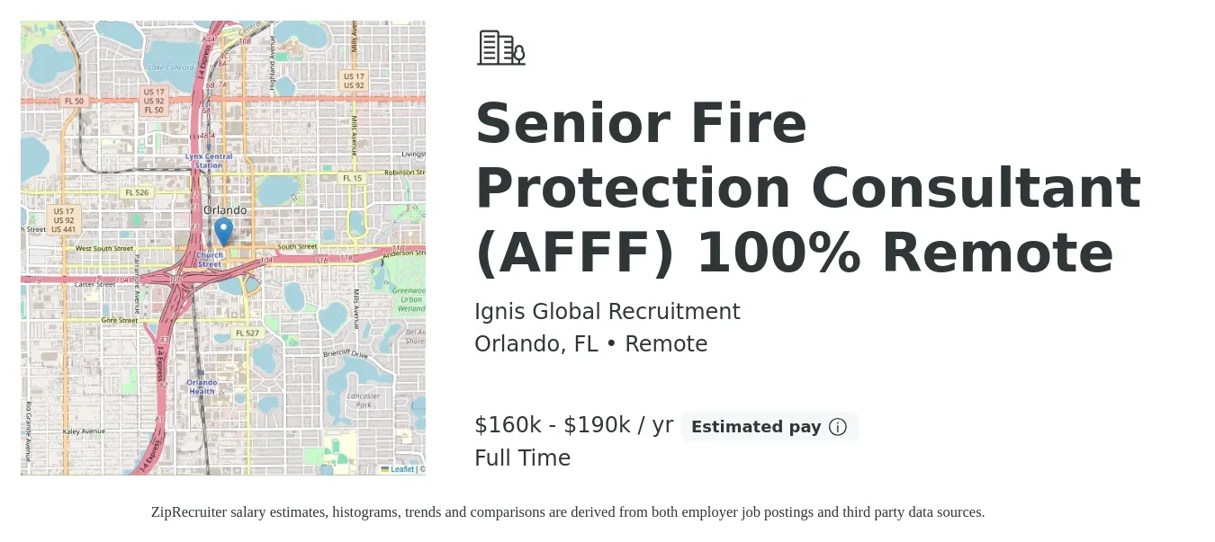 Ignis Global Recruitment job posting for a Senior Fire Protection Consultant (AFFF) 100% Remote in Orlando, FL with a salary of $160,000 to $190,000 Yearly with a map of Orlando location.