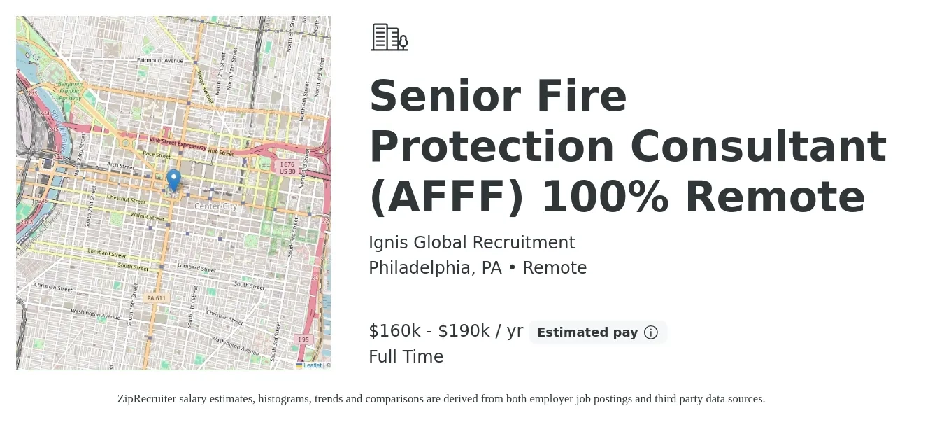Ignis Global Recruitment job posting for a Senior Fire Protection Consultant (AFFF) 100% Remote in Philadelphia, PA with a salary of $160,000 to $190,000 Yearly with a map of Philadelphia location.