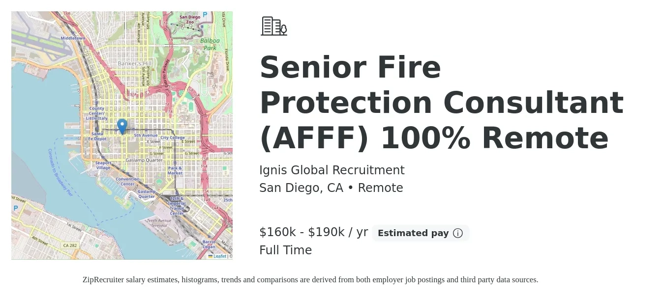 Ignis Global Recruitment job posting for a Senior Fire Protection Consultant (AFFF) 100% Remote in San Diego, CA with a salary of $160,000 to $190,000 Yearly with a map of San Diego location.