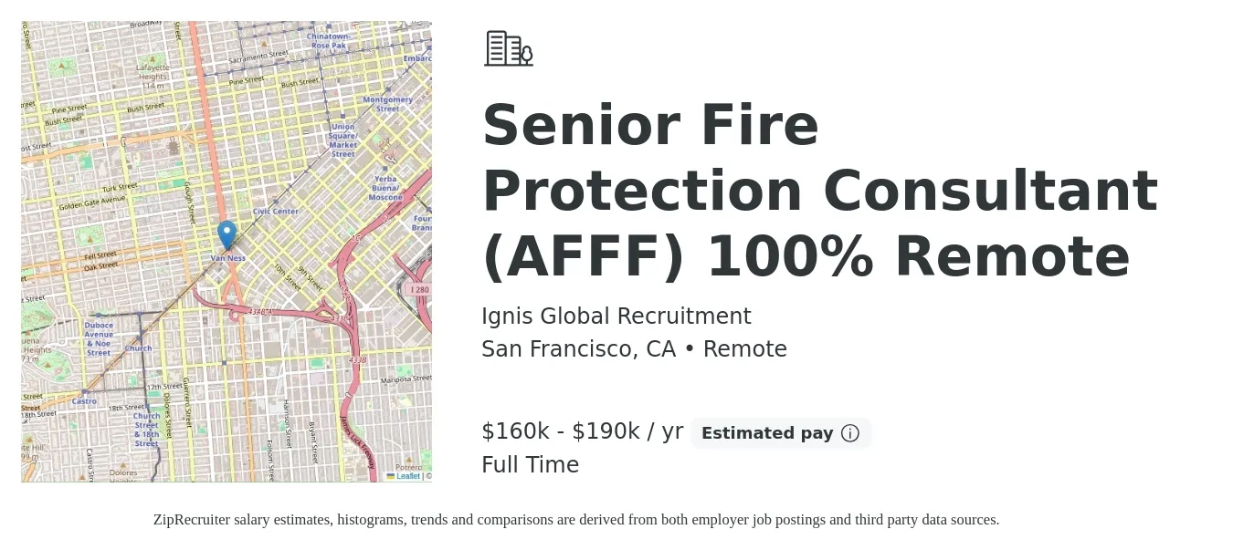 Ignis Global Recruitment job posting for a Senior Fire Protection Consultant (AFFF) 100% Remote in San Francisco, CA with a salary of $160,000 to $190,000 Yearly with a map of San Francisco location.