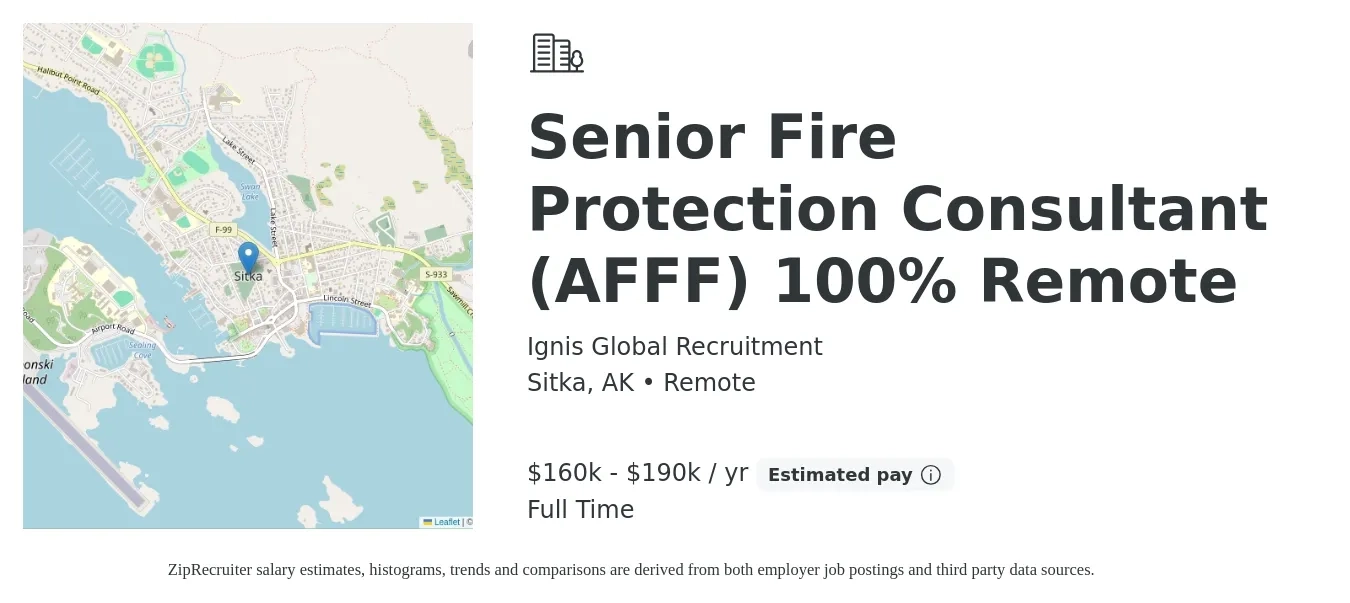 Ignis Global Recruitment job posting for a Senior Fire Protection Consultant (AFFF) 100% Remote in Sitka, AK with a salary of $160,000 to $190,000 Yearly with a map of Sitka location.