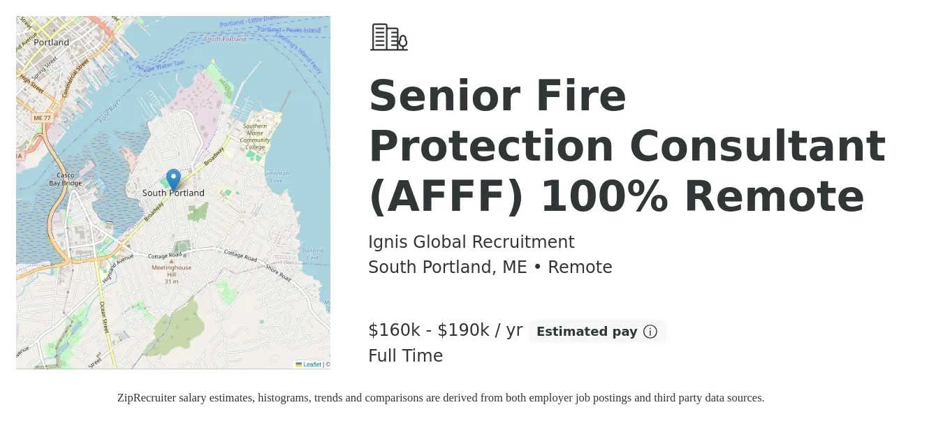 Ignis Global Recruitment job posting for a Senior Fire Protection Consultant (AFFF) 100% Remote in South Portland, ME with a salary of $160,000 to $190,000 Yearly with a map of South Portland location.