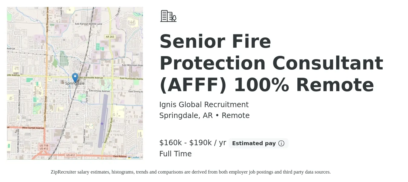 Ignis Global Recruitment job posting for a Senior Fire Protection Consultant (AFFF) 100% Remote in Springdale, AR with a salary of $160,000 to $190,000 Yearly with a map of Springdale location.