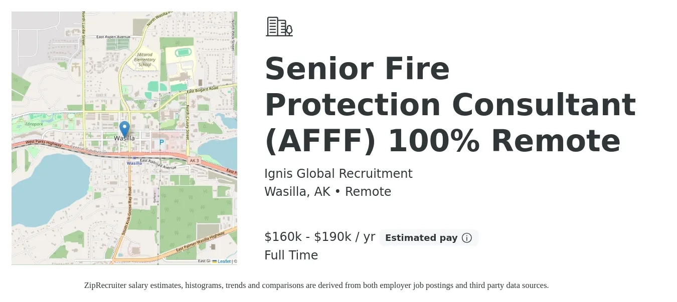 Ignis Global Recruitment job posting for a Senior Fire Protection Consultant (AFFF) 100% Remote in Wasilla, AK with a salary of $160,000 to $190,000 Yearly with a map of Wasilla location.