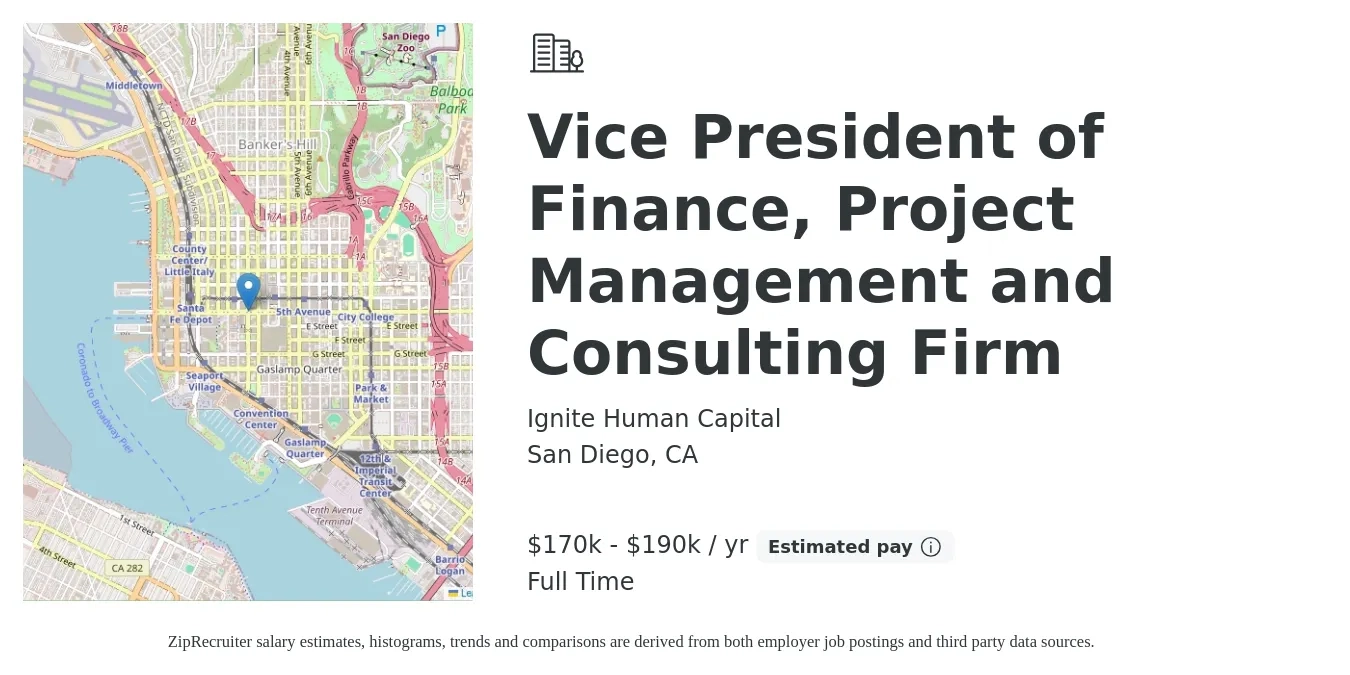 Ignite Human Capital job posting for a Vice President of Finance, Project Management and Consulting Firm in San Diego, CA with a salary of $170,000 to $190,000 Yearly with a map of San Diego location.