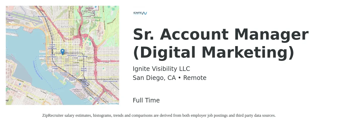 Ignite Visibility LLC job posting for a Sr. Account Manager (Digital Marketing) in San Diego, CA with a salary of $75,000 to $95,000 Yearly with a map of San Diego location.