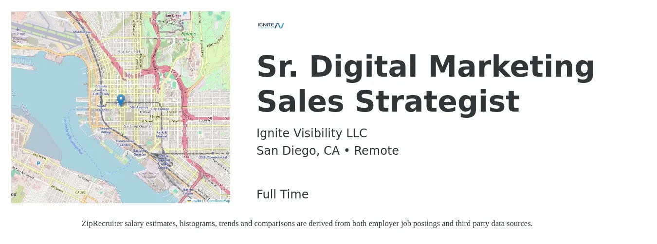 Ignite Visibility LLC job posting for a Sr. Digital Marketing Sales Strategist in San Diego, CA with a salary of $80,000 to $100,000 Yearly with a map of San Diego location.