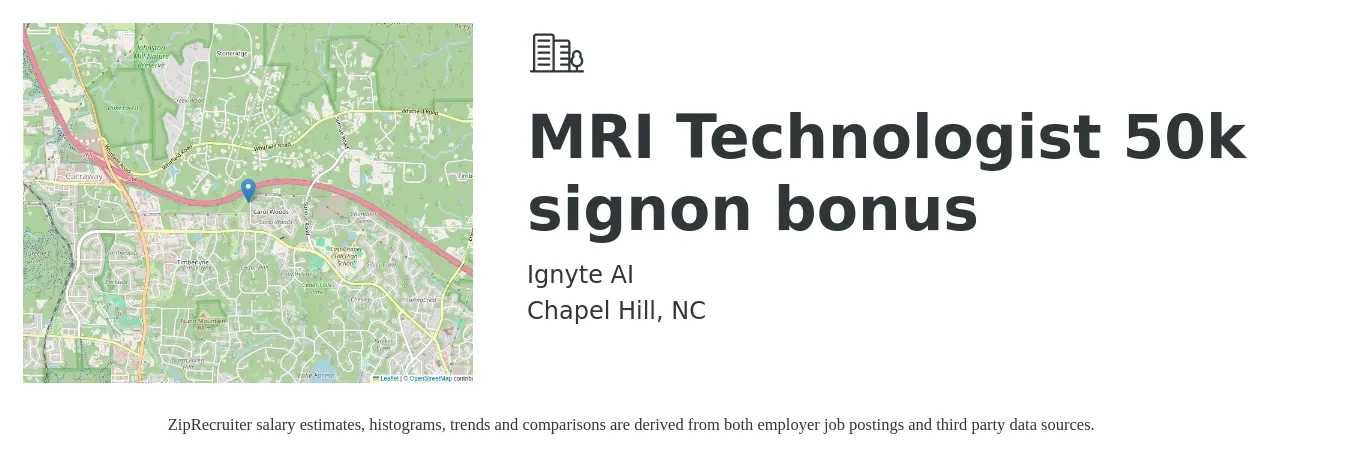 Ignyte AI job posting for a MRI Technologist- $50k sign-on bonus in Chapel Hill, NC with a salary of $1,530 to $2,480 Weekly with a map of Chapel Hill location.