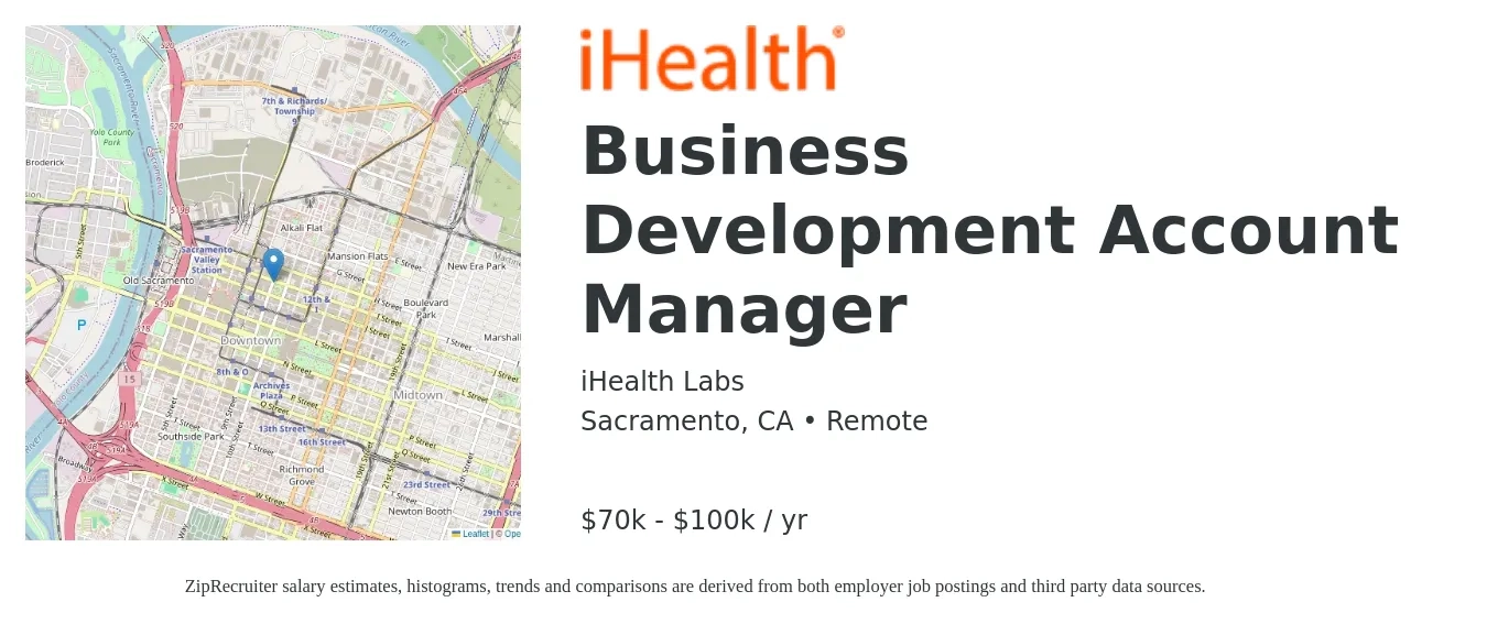 iHealth Labs job posting for a Business Development Account Manager in Sacramento, CA with a salary of $70,000 to $100,000 Yearly with a map of Sacramento location.