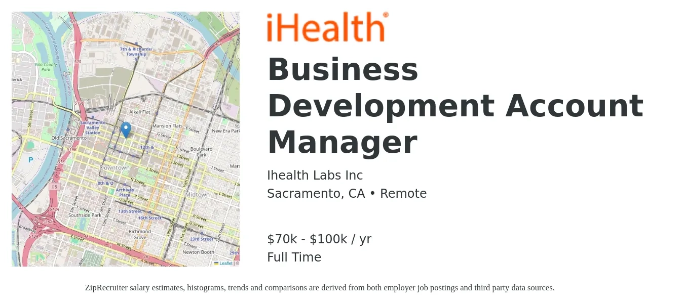 Ihealth Labs Inc job posting for a Business Development Account Manager in Sacramento, CA with a salary of $70,000 to $100,000 Yearly with a map of Sacramento location.