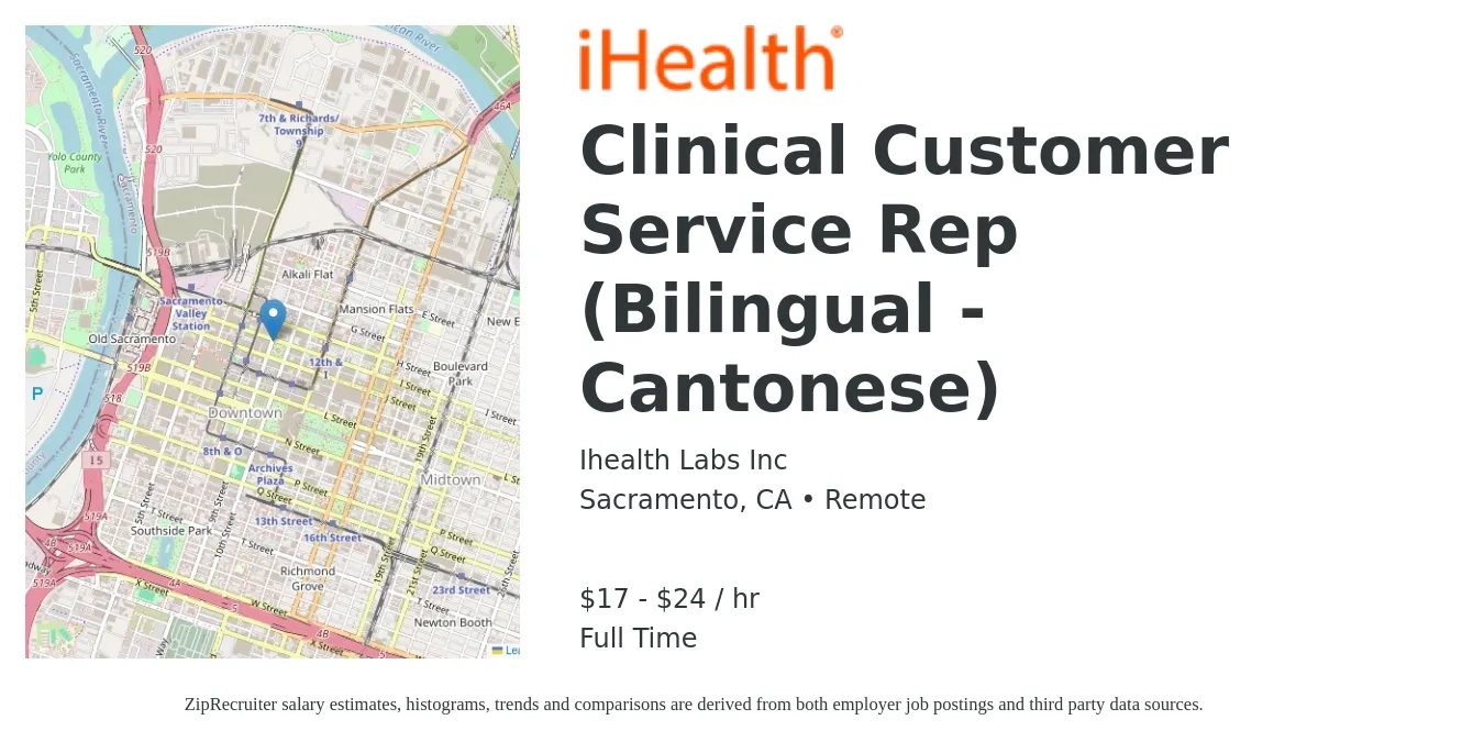 Ihealth Labs Inc job posting for a Clinical Customer Service Rep (Bilingual - Cantonese) in Sacramento, CA with a salary of $18 to $25 Hourly with a map of Sacramento location.