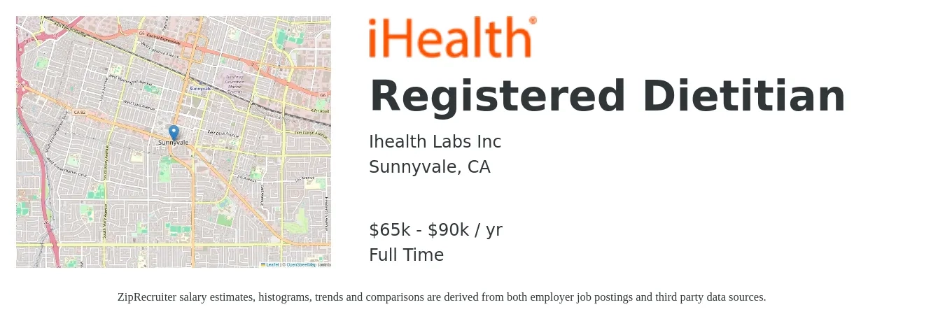 Ihealth Labs Inc job posting for a Registered Dietitian in Sunnyvale, CA with a salary of $65,000 to $90,000 Yearly with a map of Sunnyvale location.