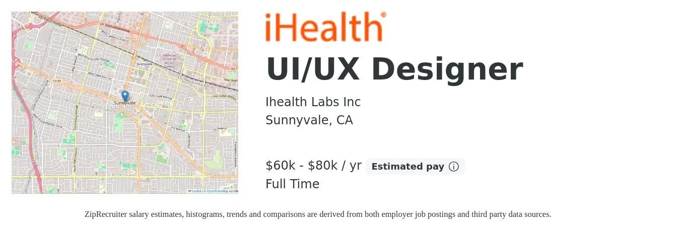 Ihealth Labs Inc job posting for a UI/UX Designer in Sunnyvale, CA with a salary of $60,000 to $80,000 Yearly with a map of Sunnyvale location.