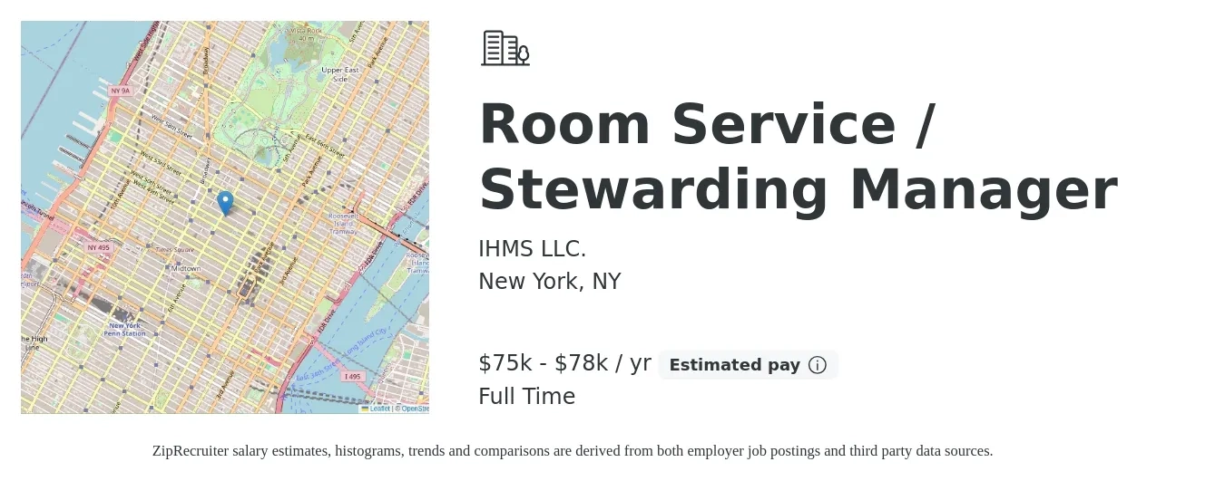IHMS LLC. job posting for a Room Service / Stewarding Manager in New York, NY with a salary of $75,000 to $78,000 Yearly with a map of New York location.