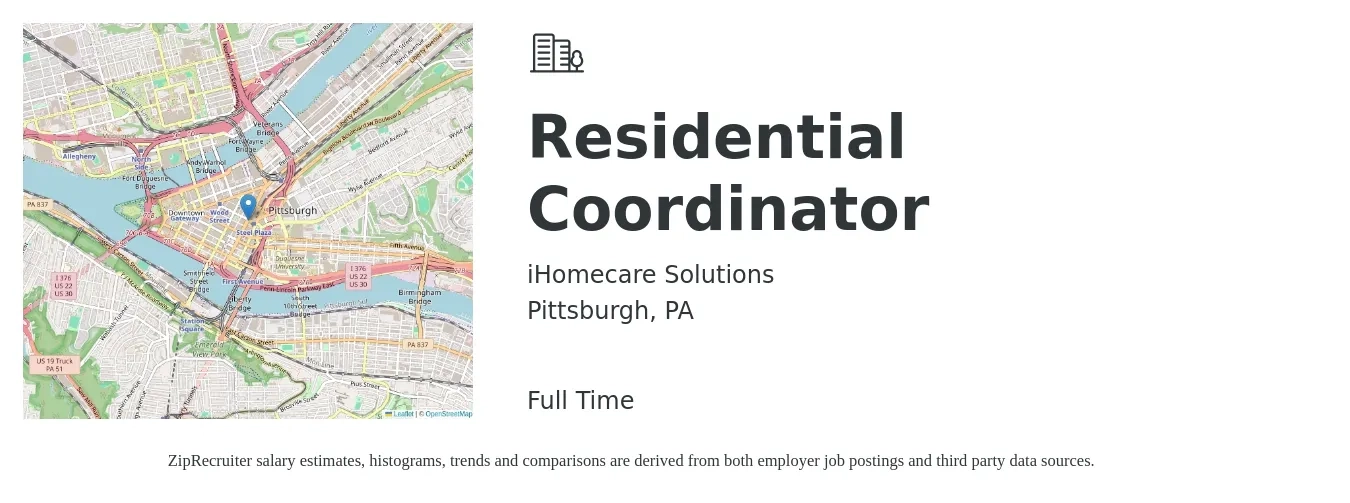 iHomecare Solutions job posting for a Residential Coordinator in Pittsburgh, PA with a salary of $18 to $22 Hourly with a map of Pittsburgh location.