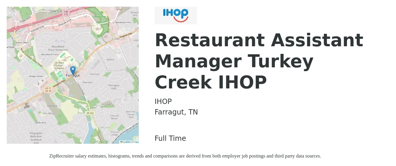 IHOP job posting for a Restaurant Assistant Manager Turkey Creek IHOP in Farragut, TN with a salary of $15 to $22 Hourly with a map of Farragut location.