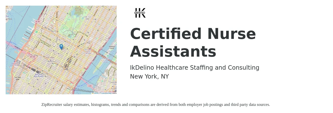 IkDelino Healthcare Staffing and Consulting job posting for a Certified Nurse Assistants in New York, NY with a salary of $680 to $2,500 Weekly (plus commission) with a map of New York location.