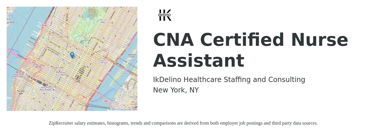 IkDelino Healthcare Staffing and Consulting job posting for a CNA Certified Nurse Assistant in New York, NY with a salary of $680 to $2,500 Weekly (plus commission) with a map of New York location.