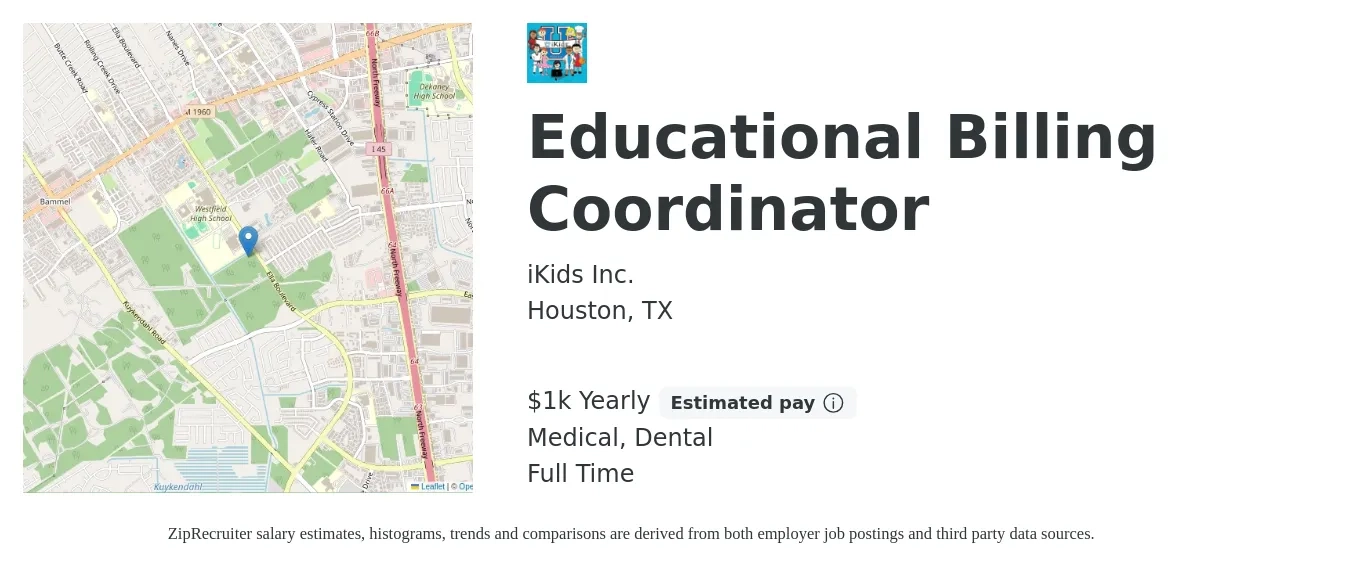 iKids Inc. job posting for a Educational Billing Coordinator in Houston, TX with a salary of $1,000 to $1,001 Yearly and benefits including dental, and medical with a map of Houston location.