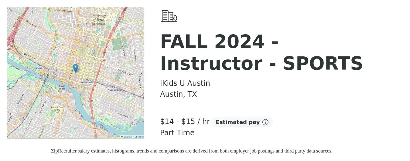 iKids U Austin job posting for a FALL 2024 - Instructor - SPORTS in Austin, TX with a salary of $15 to $16 Hourly with a map of Austin location.