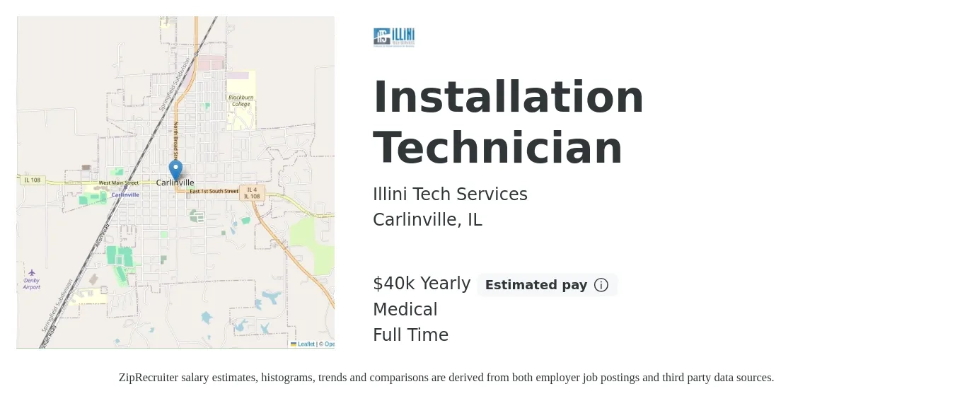 Illini Tech Services job posting for a Installation Technician in Carlinville, IL with a salary of $40,000 Yearly and benefits including medical, pto, and retirement with a map of Carlinville location.