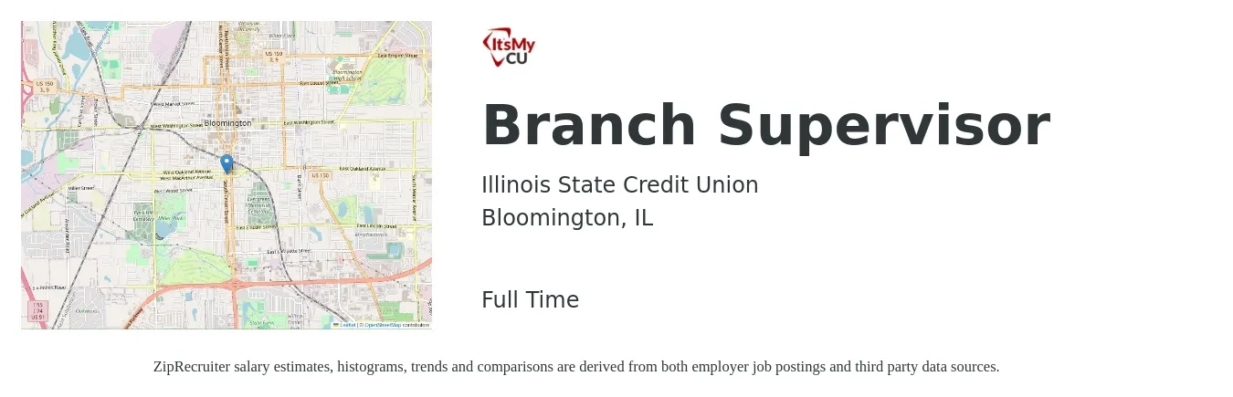 Illinois State Credit Union job posting for a Branch Supervisor in Bloomington, IL with a salary of $45,700 to $69,900 Yearly with a map of Bloomington location.