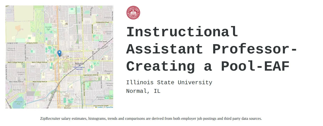Illinois State University job posting for a Instructional Assistant Professor- Creating a Pool-EAF in Normal, IL with a salary of $5,500 Monthly and benefits including Medical, Vision, Dental, Life, and Retirement with a map of Normal location.
