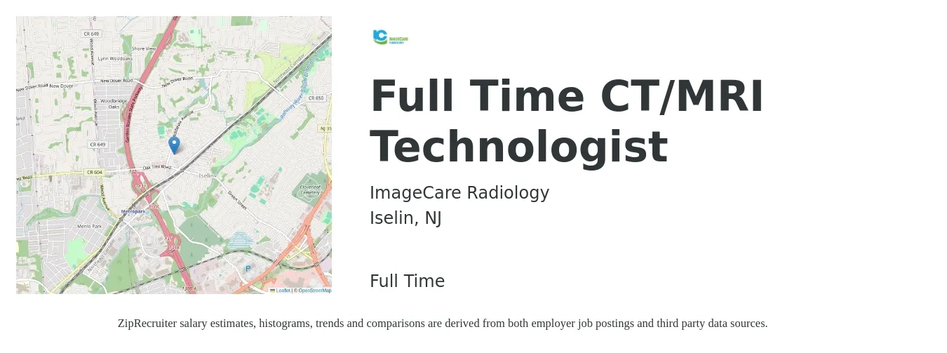 ImageCare Radiology job posting for a Full Time CT/MRI Technologist in Iselin, NJ with a salary of $40 Hourly with a map of Iselin location.