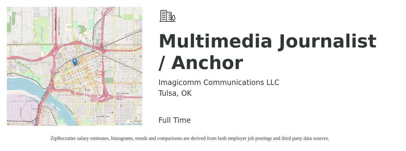 Imagicomm Communications LLC job posting for a Multimedia Journalist / Anchor in Tulsa, OK with a salary of $16 to $32 Hourly with a map of Tulsa location.