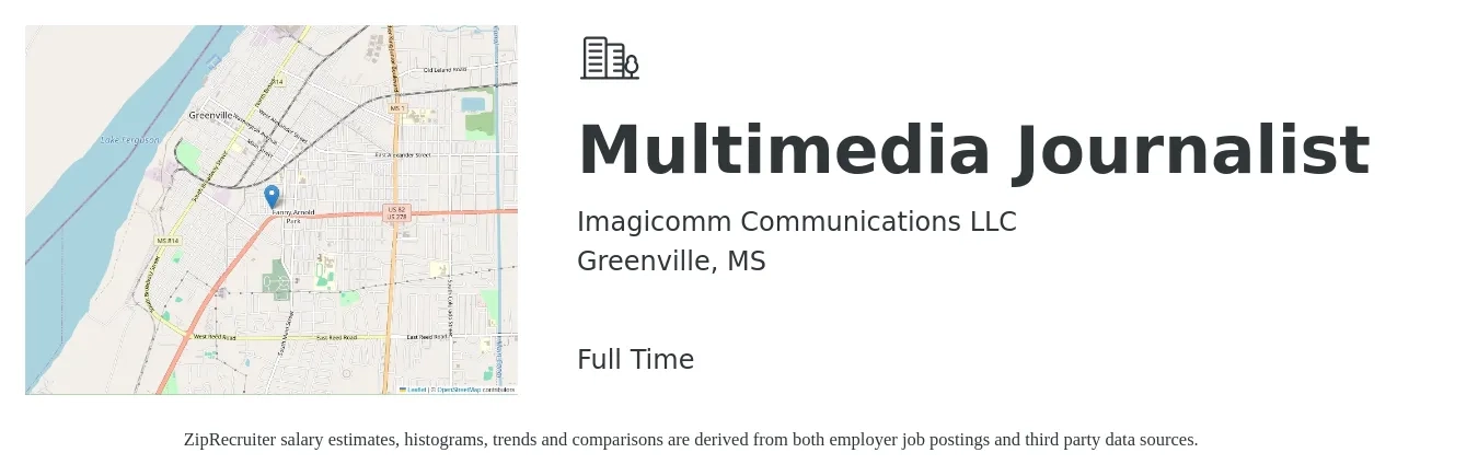 Imagicomm Communications LLC job posting for a Multimedia Journalist in Greenville, MS with a salary of $16 to $33 Hourly with a map of Greenville location.