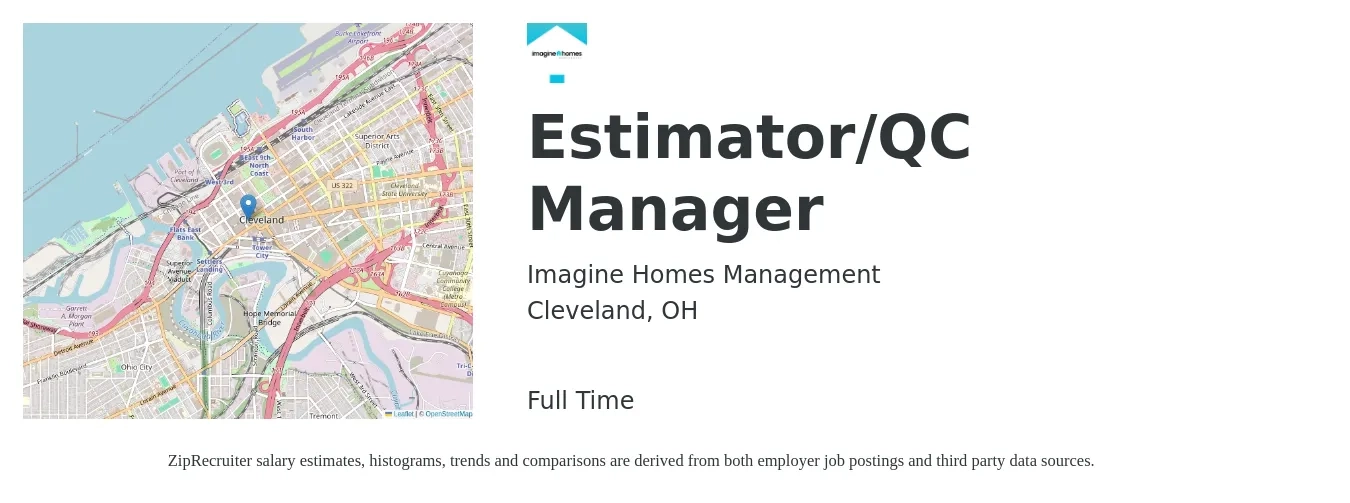 Imagine Homes Management job posting for a Estimator/QC Manager in Cleveland, OH with a salary of $81,000 to $107,700 Yearly with a map of Cleveland location.