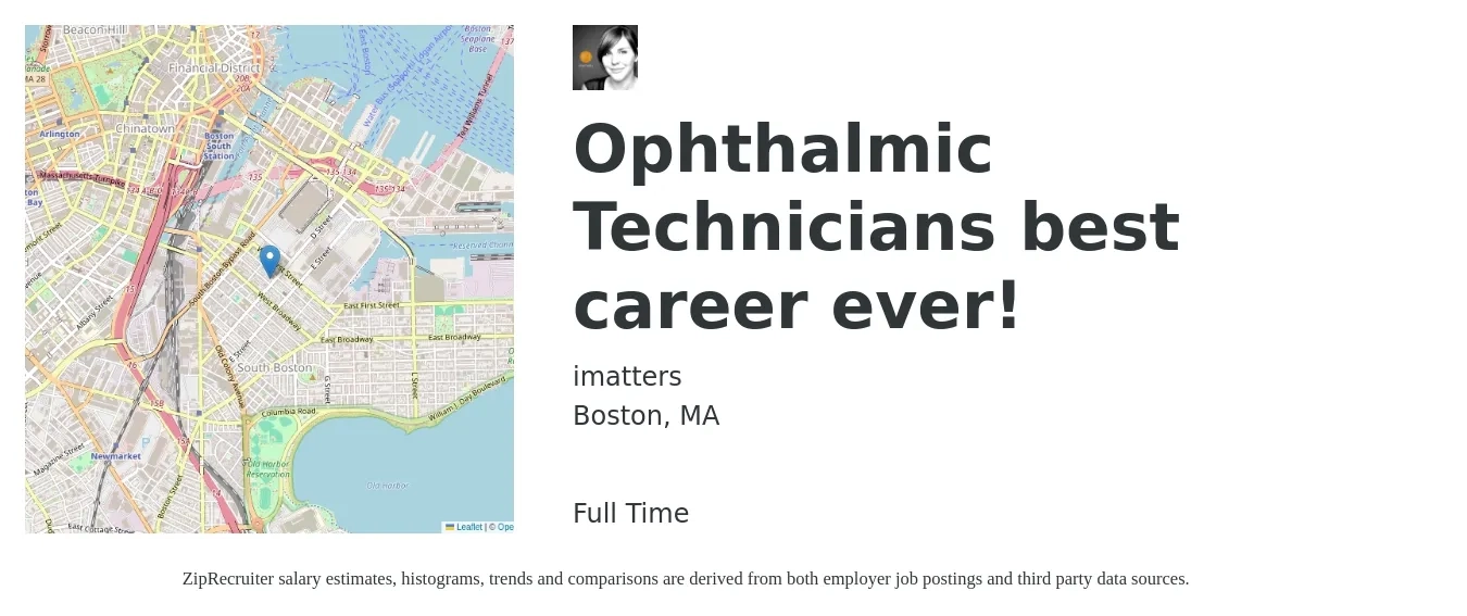 imatters job posting for a Ophthalmic Technicians best career ever! in Boston, MA with a salary of $20 to $28 Hourly with a map of Boston location.