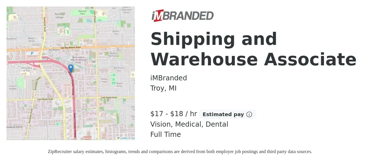 iMBranded job posting for a Shipping and Warehouse Associate in Troy, MI with a salary of $18 to $19 Hourly and benefits including life_insurance, medical, retirement, vision, and dental with a map of Troy location.