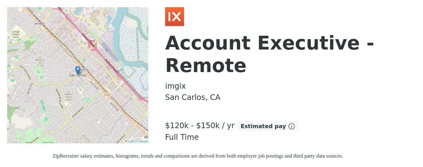 imgix job posting for a Account Executive - Remote in San Carlos, CA with a salary of $120,000 to $150,000 Yearly with a map of San Carlos location.