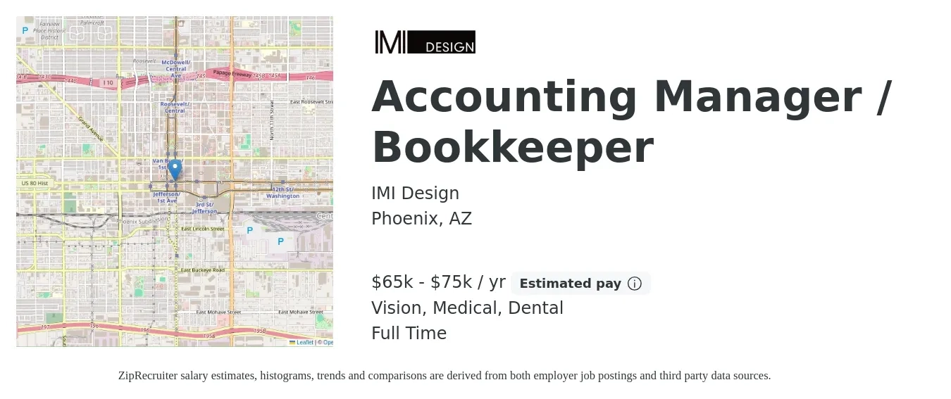 IMI Design job posting for a Accounting Manager / Bookkeeper in Phoenix, AZ with a salary of $65,000 to $75,000 Yearly and benefits including vision, dental, medical, and retirement with a map of Phoenix location.