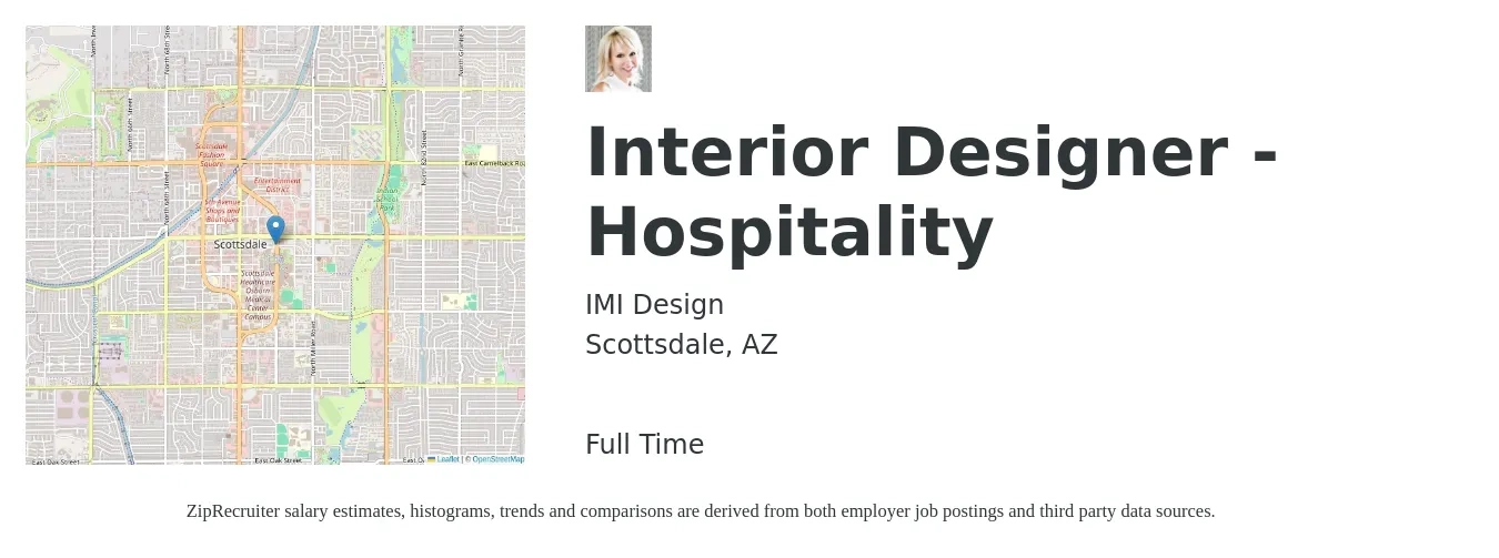 IMI Design job posting for a Interior Designer - Hospitality in Scottsdale, AZ with a salary of $50,000 to $100,000 Yearly and benefits including dental, medical, retirement, and vision with a map of Scottsdale location.