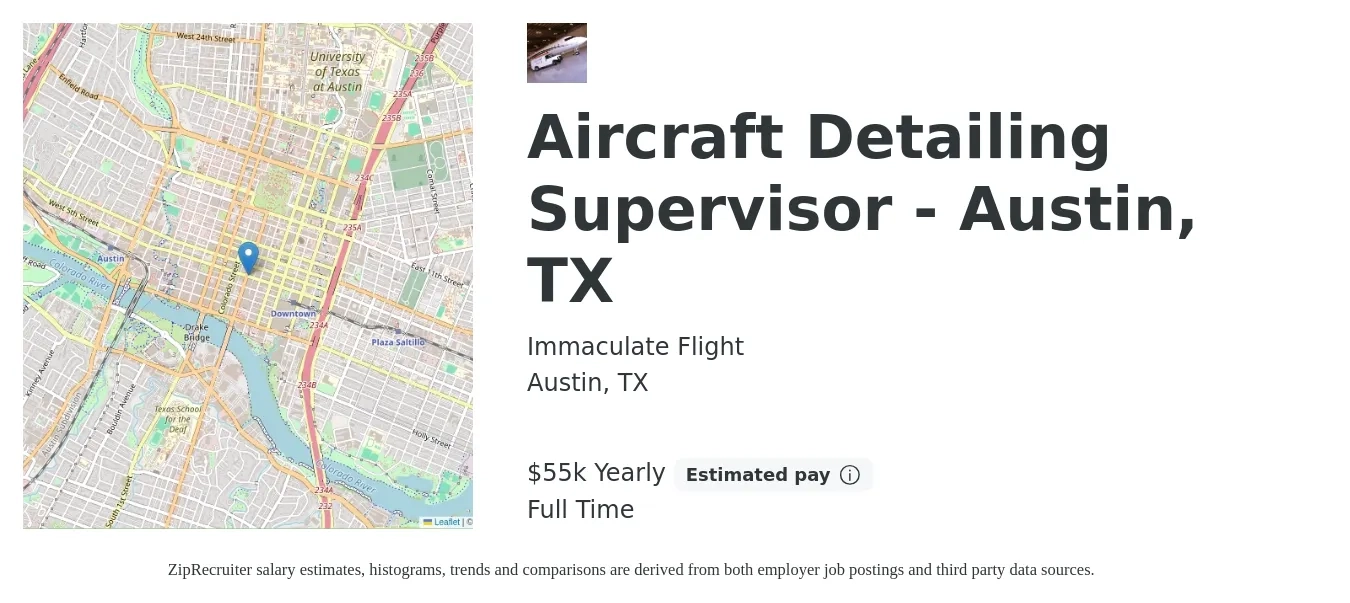 Immaculate Flight job posting for a Aircraft Detailing Supervisor - Austin, TX in Austin, TX with a salary of $55,000 Yearly with a map of Austin location.
