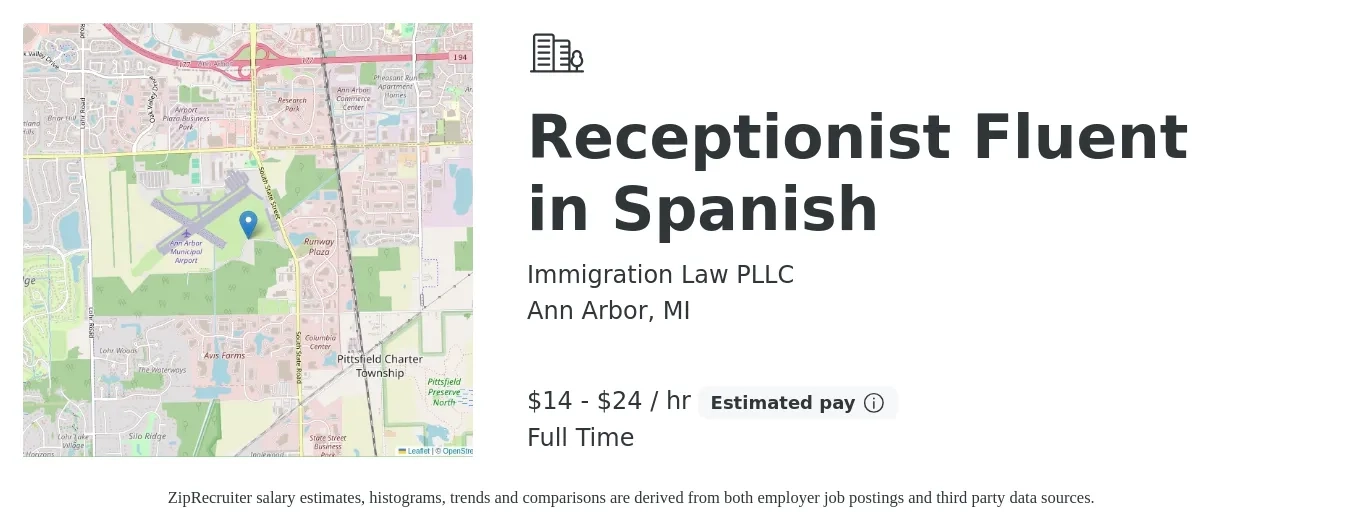 Immigration Law PLLC job posting for a Receptionist Fluent in Spanish in Ann Arbor, MI with a salary of $15 to $25 Hourly with a map of Ann Arbor location.