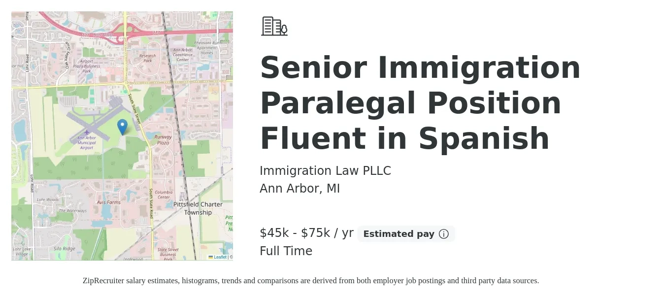 Immigration Law PLLC job posting for a Senior Immigration Paralegal Position Fluent in Spanish in Ann Arbor, MI with a salary of $45,000 to $75,000 Yearly with a map of Ann Arbor location.