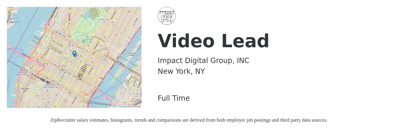 Impact Digital Group, INC job posting for a Video Lead in New York, NY with a salary of $70,000 to $100,000 Yearly with a map of New York location.