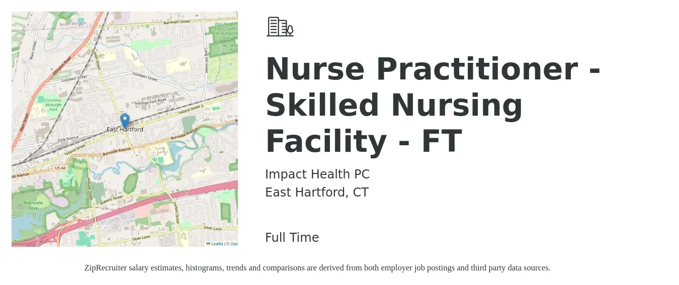 Impact Health PC job posting for a Nurse Practitioner - Skilled Nursing Facility - FT in East Hartford, CT with a salary of $107,200 to $149,000 Yearly with a map of East Hartford location.