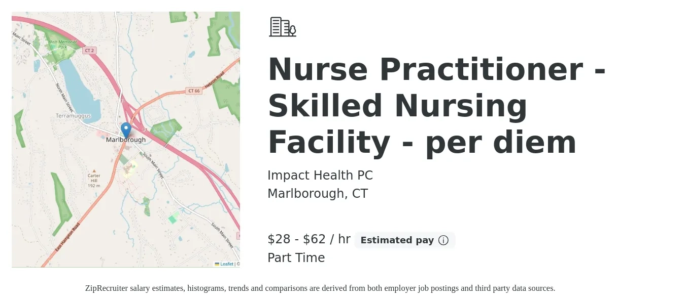 Impact Health PC job posting for a Nurse Practitioner - Skilled Nursing Facility - per diem in Marlborough, CT with a salary of $109,800 to $152,600 Yearly with a map of Marlborough location.