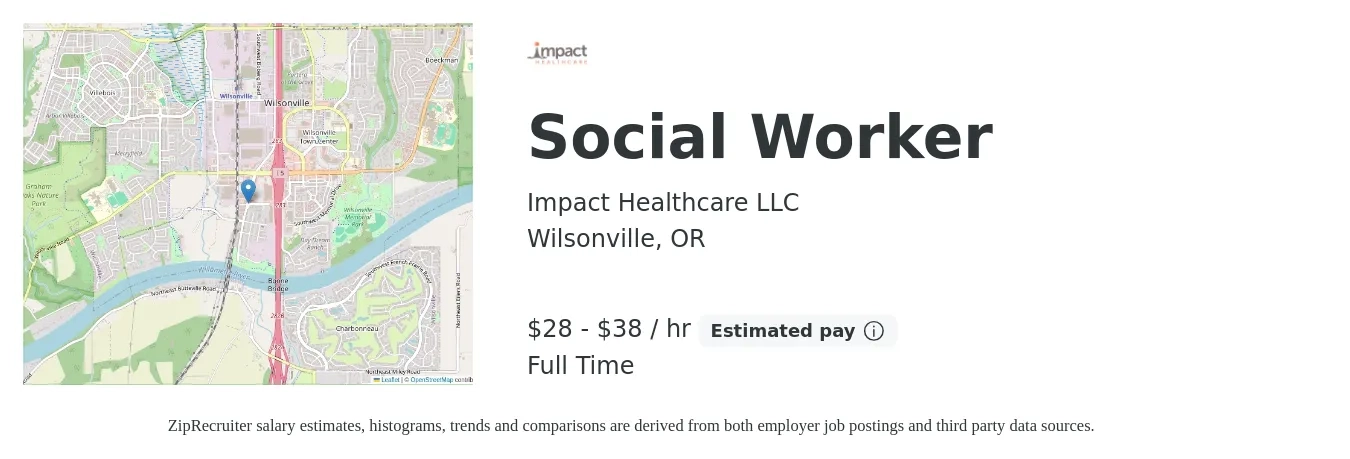 Impact Healthcare LLC job posting for a Social Worker in Wilsonville, OR with a salary of $30 to $40 Hourly with a map of Wilsonville location.