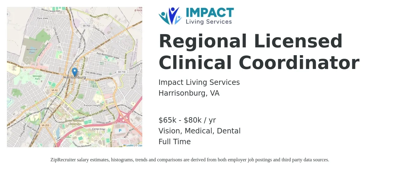 Impact Living Services job posting for a Regional Licensed Clinical Coordinator in Harrisonburg, VA with a salary of $65,000 to $80,000 Yearly and benefits including pto, retirement, vision, dental, and medical with a map of Harrisonburg location.