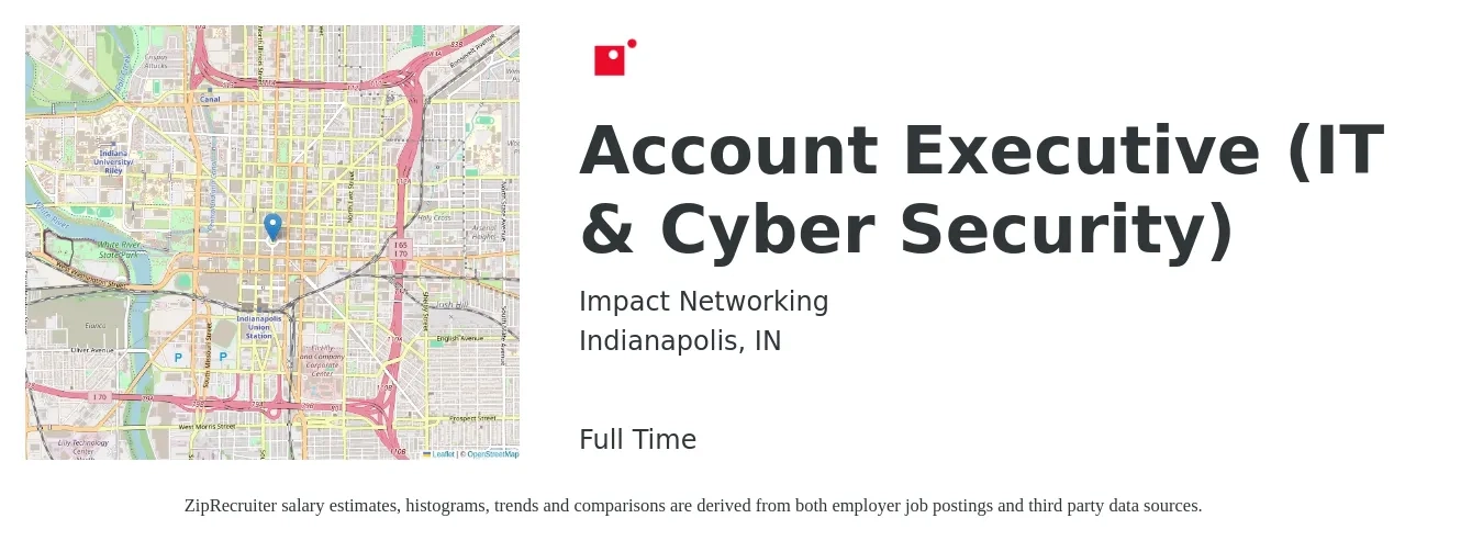 Impact Networking job posting for a Account Executive (IT & Cybersecurity) in Indianapolis, IN with a salary of $51,600 to $90,800 Yearly with a map of Indianapolis location.
