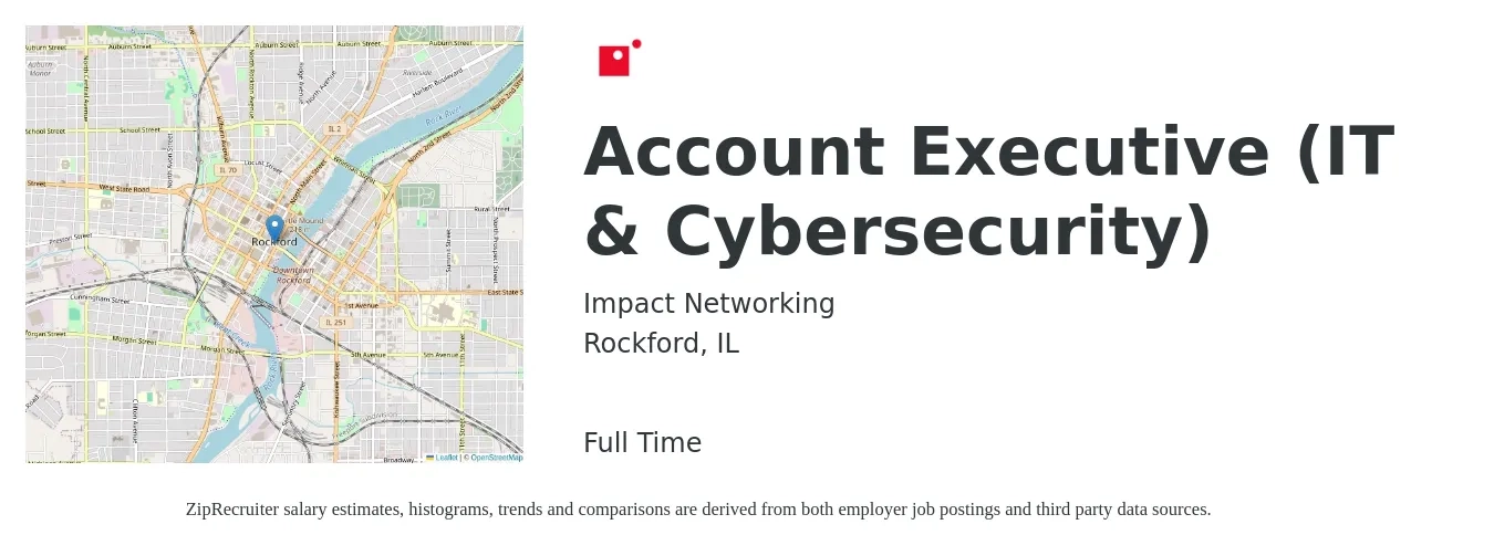 Impact Networking job posting for a Account Executive (IT & Cybersecurity) in Rockford, IL with a salary of $49,400 to $86,900 Yearly with a map of Rockford location.