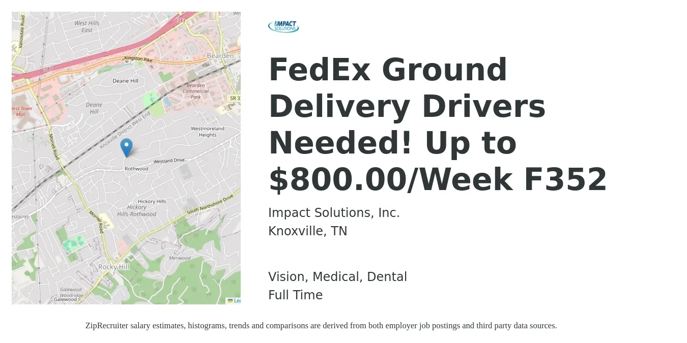 Impact Solutions, Inc. job posting for a FedEx Ground Delivery Drivers Needed! Up to $800.00/Week F352 in Knoxville, TN with a salary of $750 to $800 Weekly and benefits including medical, pto, vision, and dental with a map of Knoxville location.