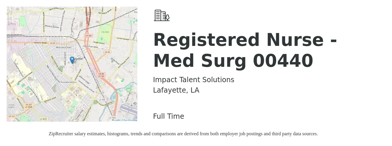 Impact Talent Solutions job posting for a Registered Nurse - Med Surg 00440 in Lafayette, LA with a salary of $1,490 to $2,100 Weekly with a map of Lafayette location.